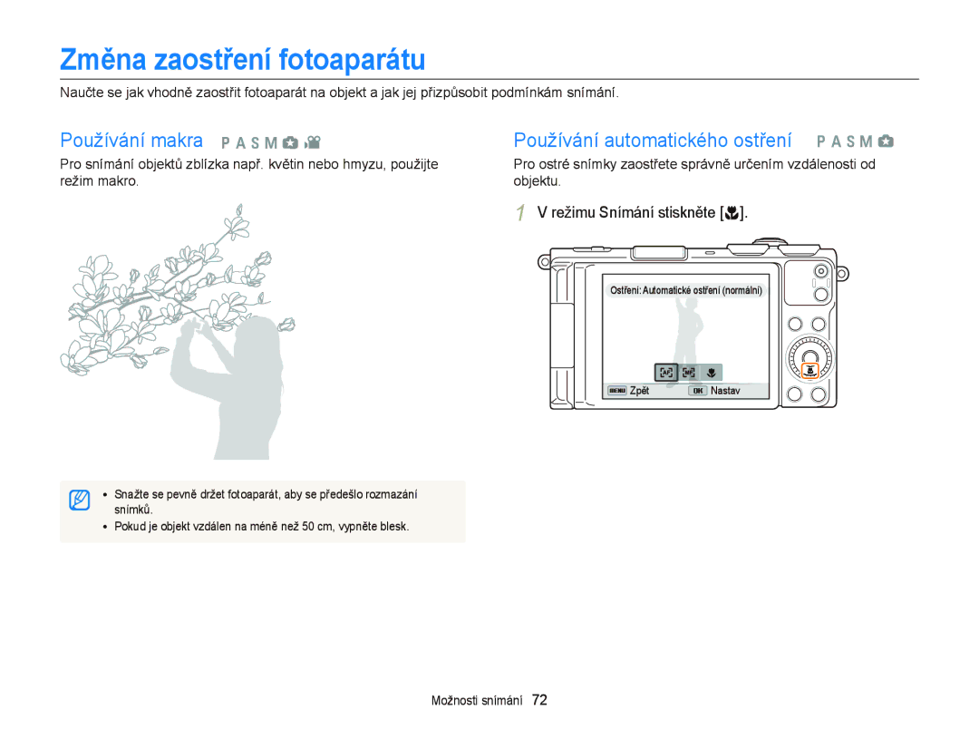 Samsung EC-EX2FZZBPWE3, EC-EX2FZZBPBE3 manual Změna zaostření fotoaparátu, Režimu Snímání stiskněte c, Režim makro Objektu 