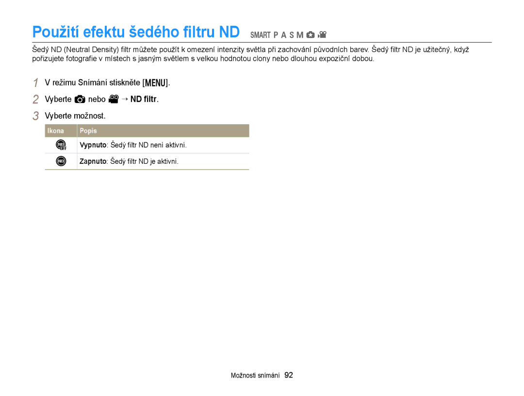 Samsung EC-EX2FZZBPWE3, EC-EX2FZZBPBE3 manual Použití efektu šedého ﬁltru ND T p a h M g 