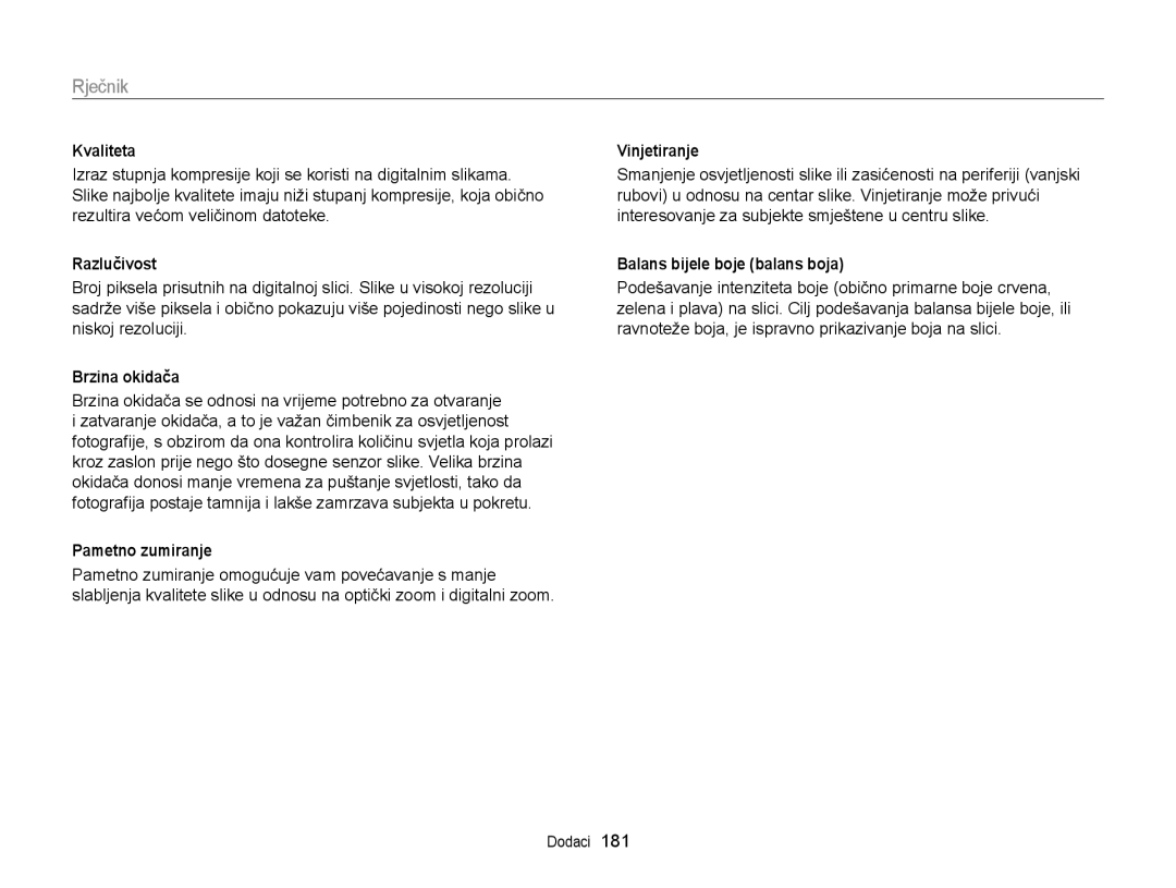 Samsung EC-EX2FZZBPBE3, EC-EX2FZZBPWE3 manual Kvaliteta, Razlučivost, Brzina okidača, Pametno zumiranje, Vinjetiranje 