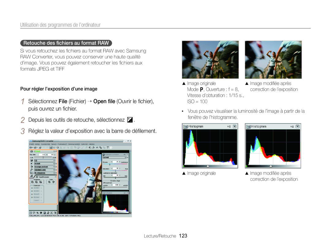 Samsung EC-EX2FZZBPBFR, EC-EX2FZZBPWFR manual Retouche des ﬁchiers au format RAW, Vitesse d’obturation 1/15 s ISO = 