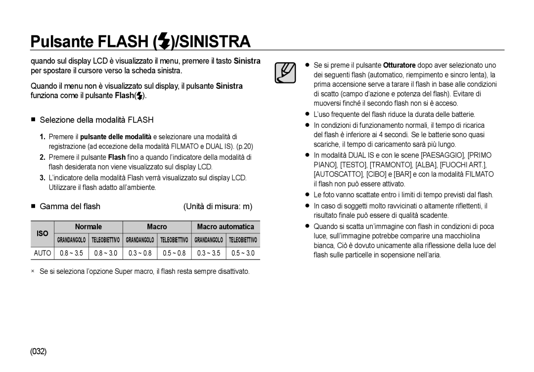 Samsung EC-I100ZBBA/E3, EC-I100ZGBA/E3, EC-I100ZSBA/E3 manual Pulsante Flash /SINISTRA, 032, Normale Macro Macro automatica 