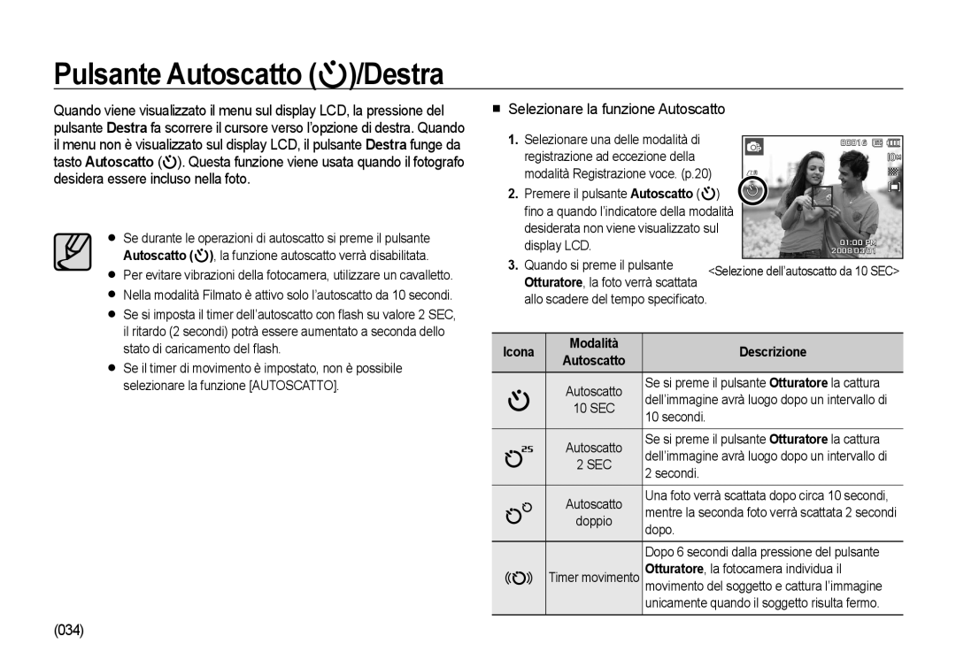 Samsung EC-I100ZGBA/IT Pulsante Autoscatto /Destra, Selezionare la funzione Autoscatto, 034, Icona Modalità Descrizione 