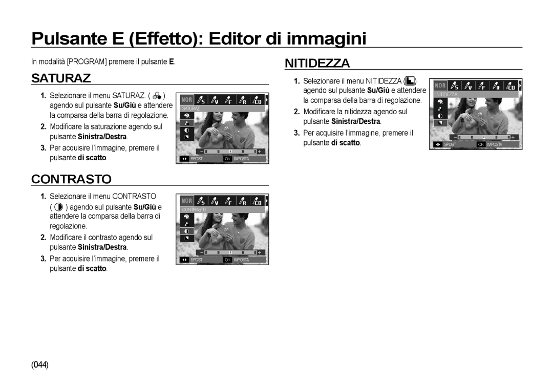 Samsung EC-I100ZGBA/IT, EC-I100ZGBA/E3, EC-I100ZSBA/E3, EC-I100ZRBA/E3, EC-I100ZBBA/E3 manual 044, Pulsante Sinistra/Destra 