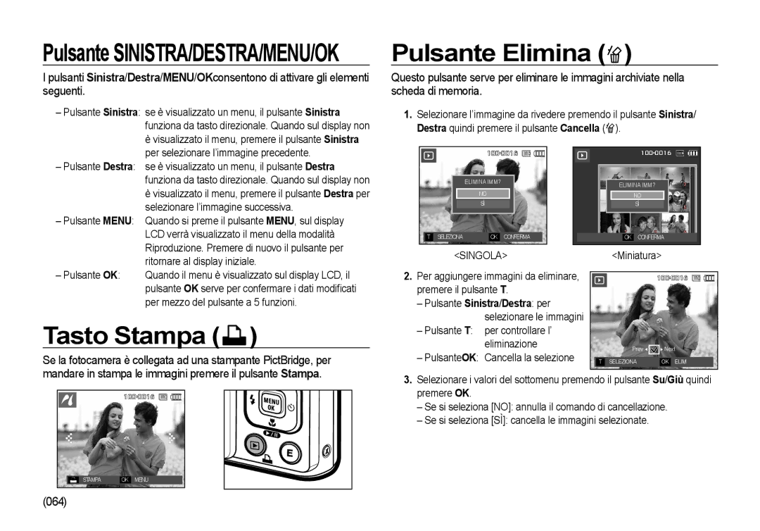 Samsung EC-I100ZGBA/IT, EC-I100ZGBA/E3, EC-I100ZSBA/E3, EC-I100ZRBA/E3 manual Pulsante Elimina, Tasto Stampa, 064, Singola 