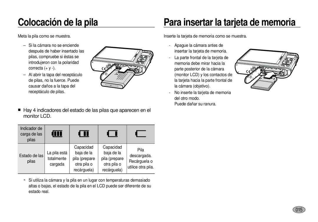 Samsung EC-I100ZSBA/E3 manual Colocación de la pila, 015, Indicador de, Inserte la tarjeta de memoria como se muestra 