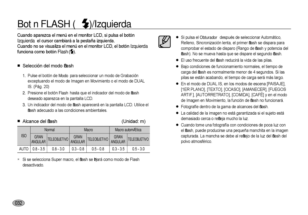 Samsung EC-I100ZBBA/E3 Botón Flash /Izquierda, 032, Normal Macro, El uso frecuente del ﬂash reducirá la vida de las pilas 