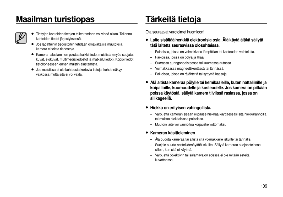 Samsung EC-I100ZRBA/E3, EC-I100ZGBA/E3, EC-I100ZSBA/E3 manual Tärkeitä tietoja, 109, Ota seuraavat varotoimet huomioon 