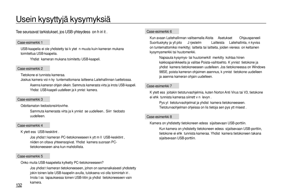 Samsung EC-I100ZSBA/E3 manual Usein kysyttyjä kysymyksiä, 132, Tee seuraavat tarkistukset, jos USB-yhteydessä on häiriöitä 