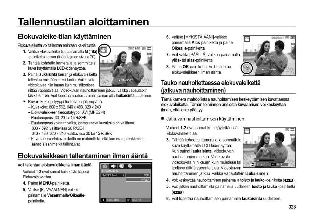 Samsung EC-I100ZGBA/E3, EC-I100ZSBA/E3 manual Elokuvaleike-tilan käyttäminen, Elokuvaleikkeen tallentaminen ilman ääntä, 023 