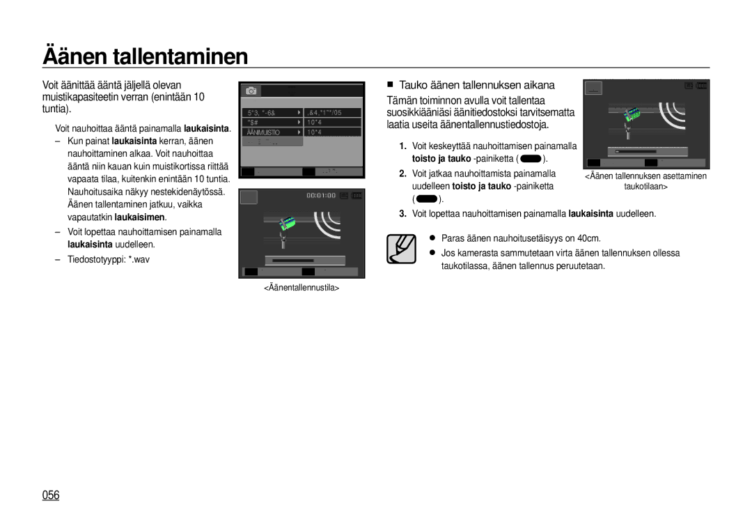 Samsung EC-I100ZSBA/E3, EC-I100ZGBA/E3 Äänen tallentaminen, 056, Tauko äänen tallennuksen aikana, Laukaisinta uudelleen 