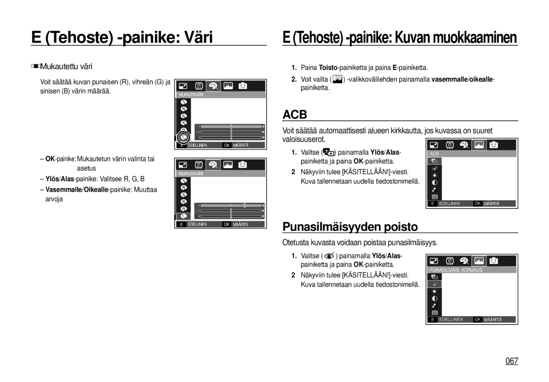 Samsung EC-I100ZGBA/E3, EC-I100ZSBA/E3 manual Punasilmäisyyden poisto, 067, Otetusta kuvasta voidaan poistaa punasilmäisyys 