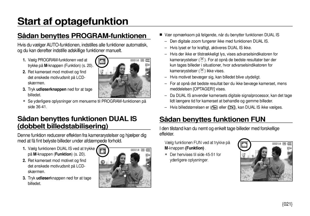 Samsung EC-I100ZRBA/E3 Sådan benyttes PROGRAM-funktionen, Sådan benyttes funktionen FUN, 021, Meddelelsen OPTAGER! vises 