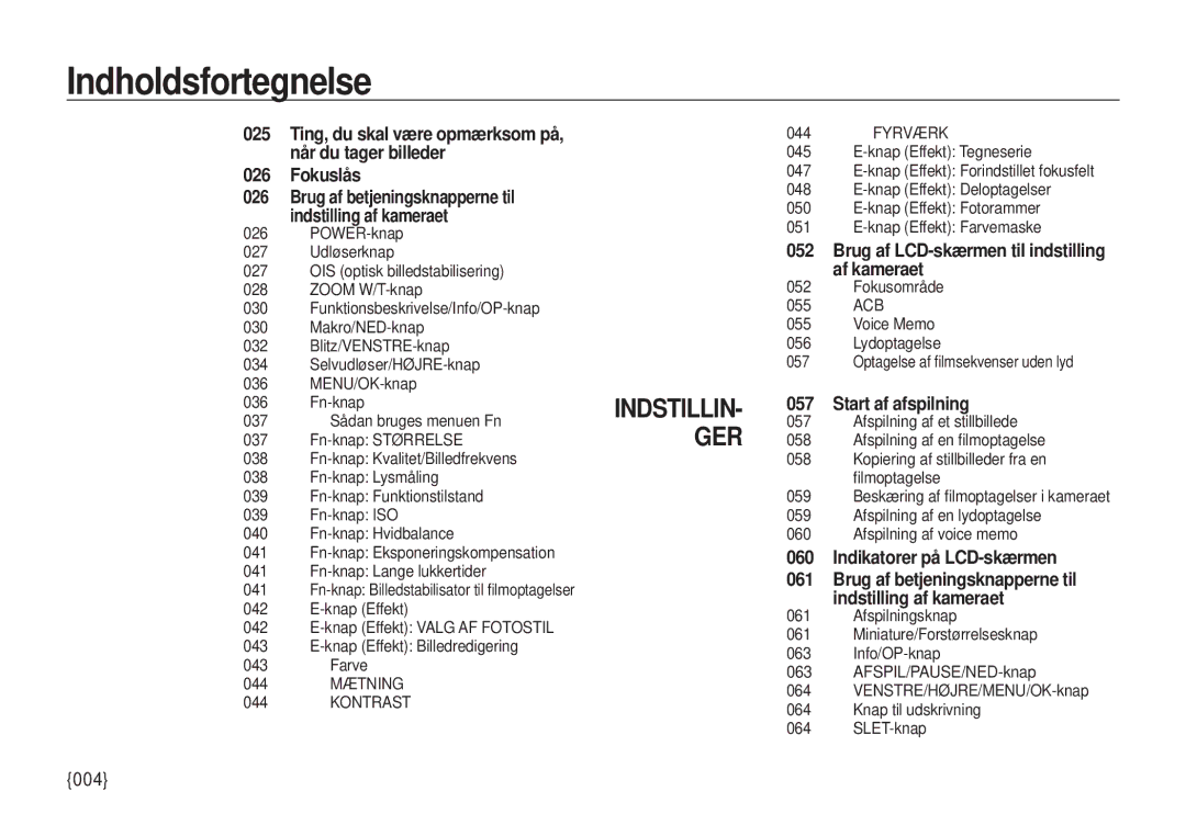 Samsung EC-I100ZSBA/E3 manual 004, Brug af betjeningsknapperne til indstilling af kameraet, 044 Mætning Kontrast, Fyrværk 