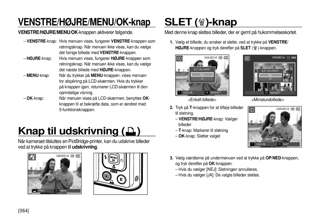 Samsung EC-I100ZSBA/E3 manual Slet -knap, Knap til udskrivning, VENSTRE/HØJRE/MENU/OK-knappen aktiverer følgende, 064 