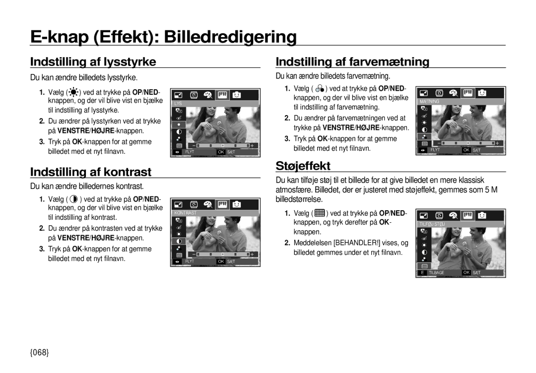 Samsung EC-I100ZSBA/E3 manual Indstilling af lysstyrke, Indstilling af farvemætning, Indstilling af kontrast, Støjeffekt 