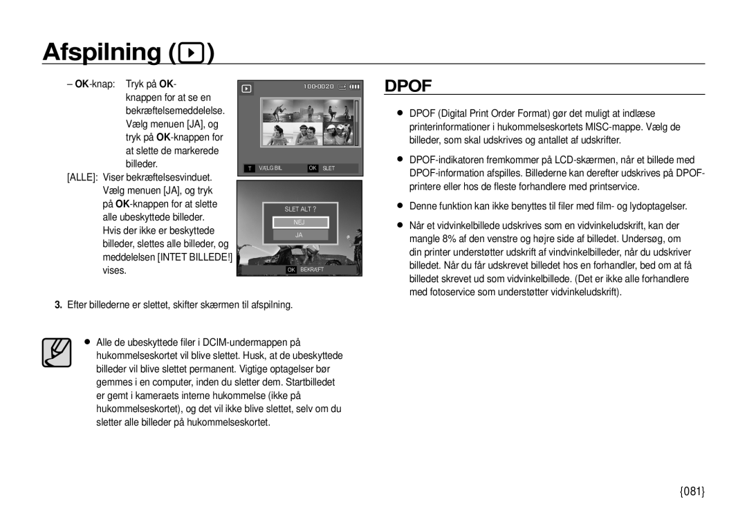 Samsung EC-I100ZRBA/E3, EC-I100ZGBA/E3, EC-I100ZSBA/E3 081, Efter billederne er slettet, skifter skærmen til afspilning 