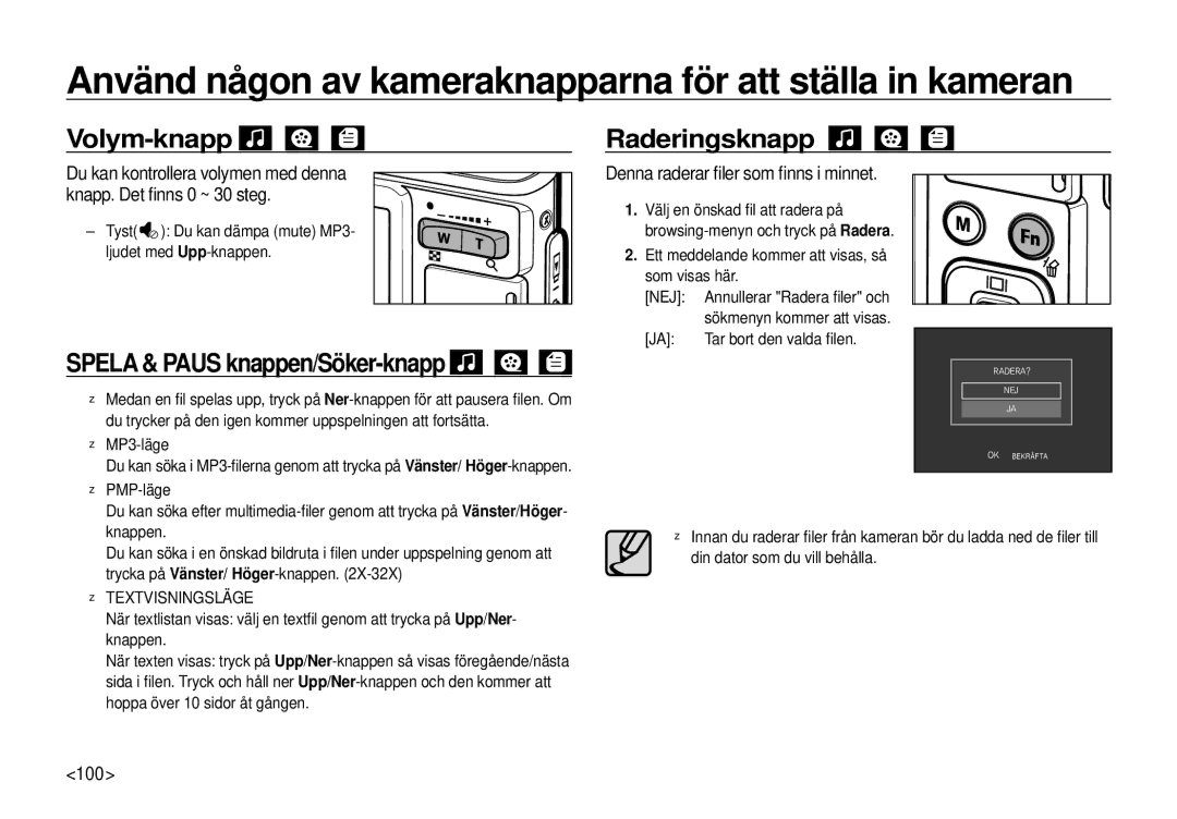 Samsung EC-I100ZSBA/E3 Volym-knapp Raderingsknapp, Tyst Du kan dämpa mute MP3- ljudet med Upp-knappen, Som visas här NEJ 