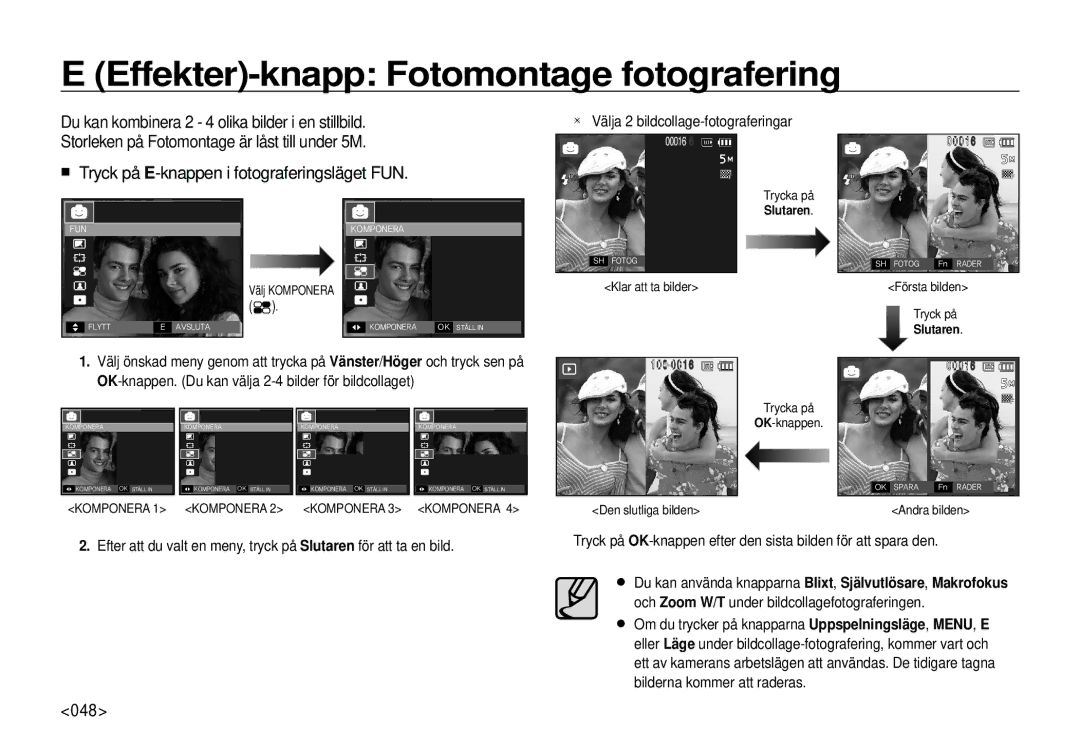 Samsung EC-I100ZSBA/E3, EC-I100ZGBA/E3 Effekter-knapp Fotomontage fotografering, 048, Välja 2 bildcollage-fotograferingar 