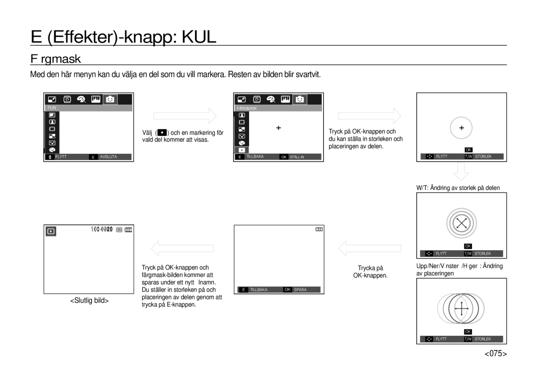 Samsung EC-I100ZGBA/E3, EC-I100ZSBA/E3, EC-I100ZRBA/E3, EC-I100ZBBA/E3 manual Färgmask, 075, Slutlig bild 