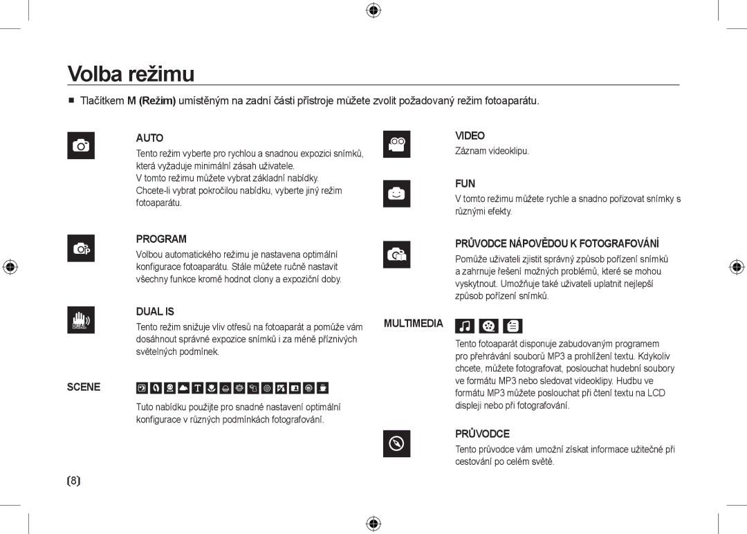 Samsung EC-I100ZNBA/IT, EC-I100ZGBA/E3, EC-I100ZSBA/FR, EC-I100ZGBA/FR Volba režimu, Záznam videoklipu, Světelných podmínek 