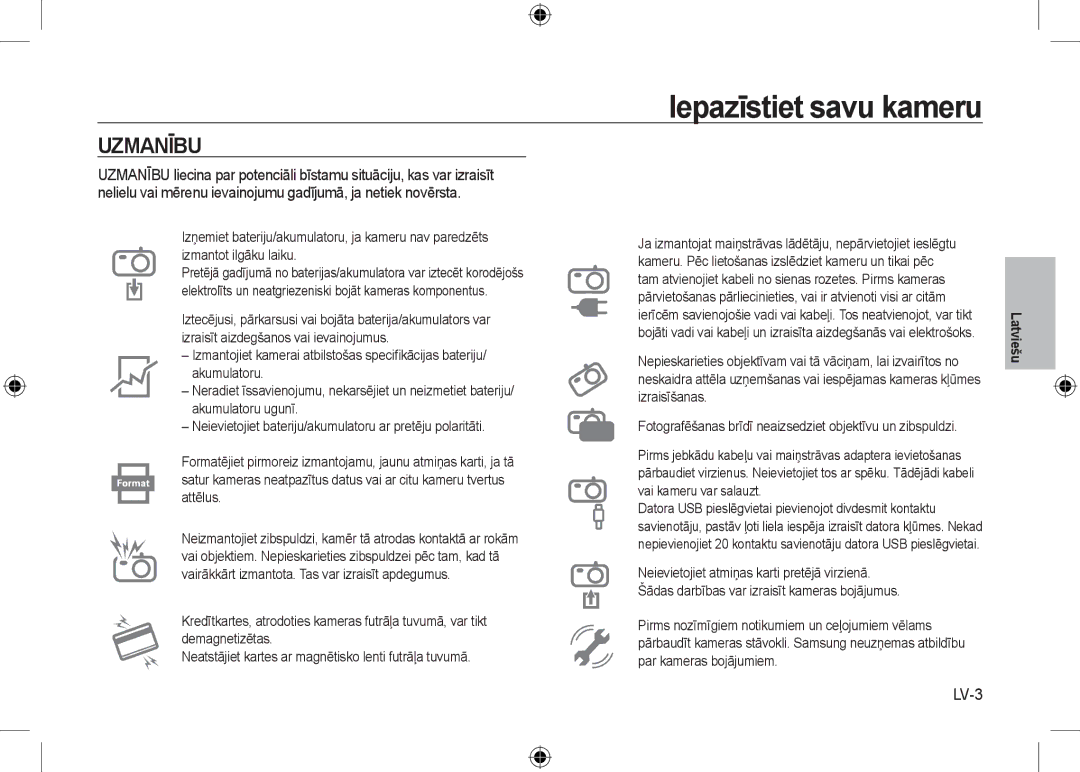 Samsung EC-I100ZABA/IT, EC-I100ZGBA/E3, EC-I100ZSBA/FR LV-3, Nepieskarieties objektīvam vai tā vāciņam, lai izvairītos no 