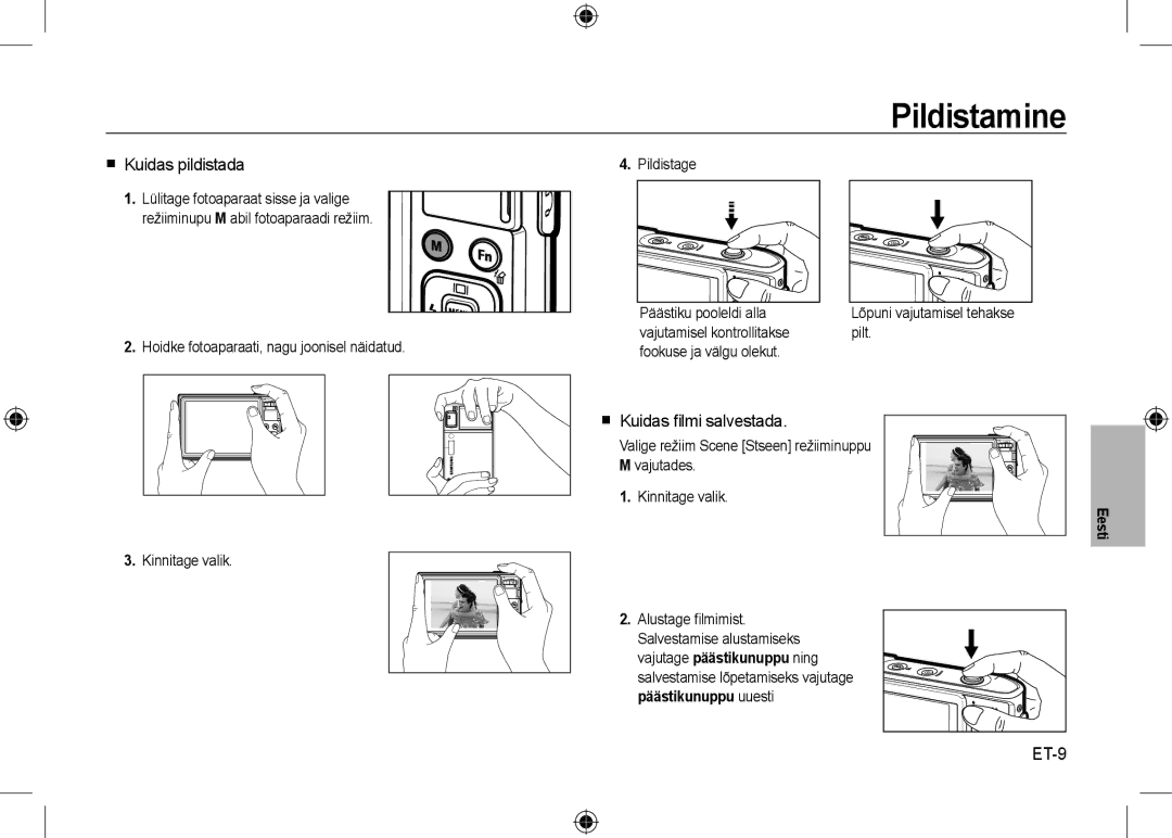 Samsung EC-I100ZNBA/RU, EC-I100ZGBA/E3, EC-I100ZSBA/FR Pildistamine,  Kuidas pildistada,  Kuidas ﬁlmi salvestada, ET-9 