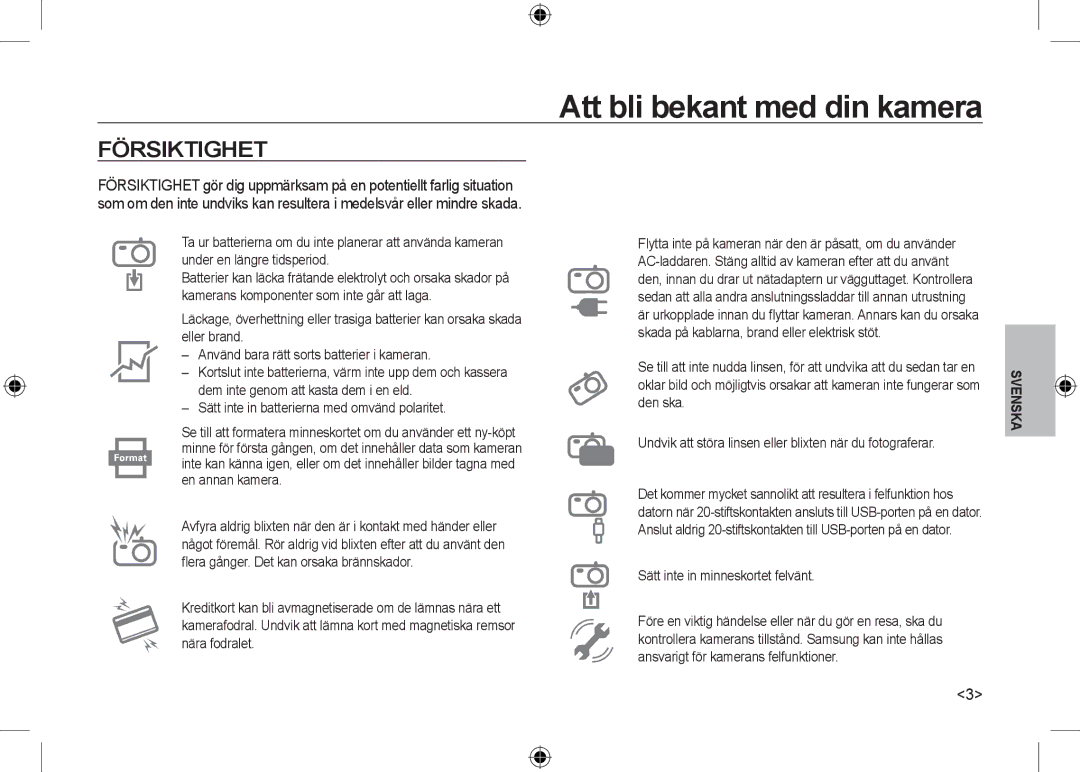 Samsung EC-I100ZBBA/RU, EC-I100ZGBA/E3, EC-I100ZSBA/FR, EC-I100ZGBA/FR manual Försiktighet, Sätt inte in minneskortet felvänt 