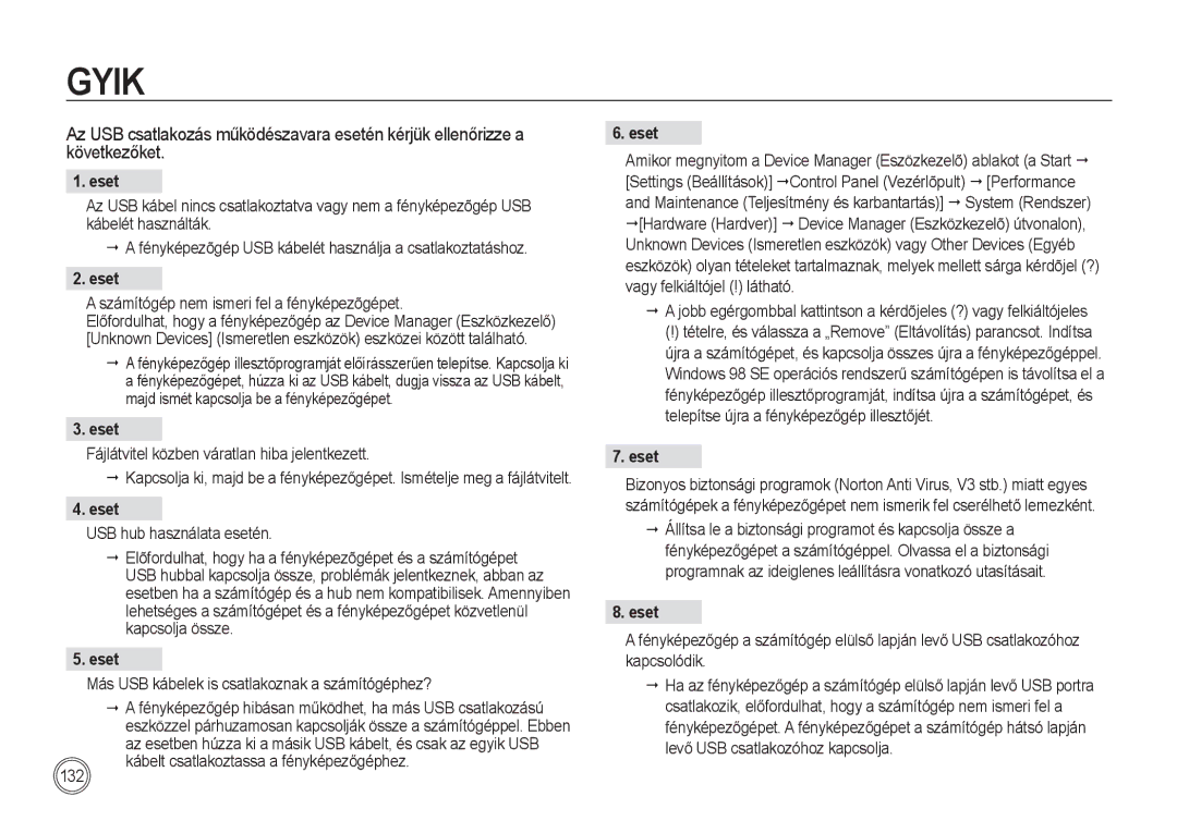 Samsung EC-I100ZSBA/FR Eset, Számítógép nem ismeri fel a fényképezõgépet, Fájlátvitel közben váratlan hiba jelentkezett 