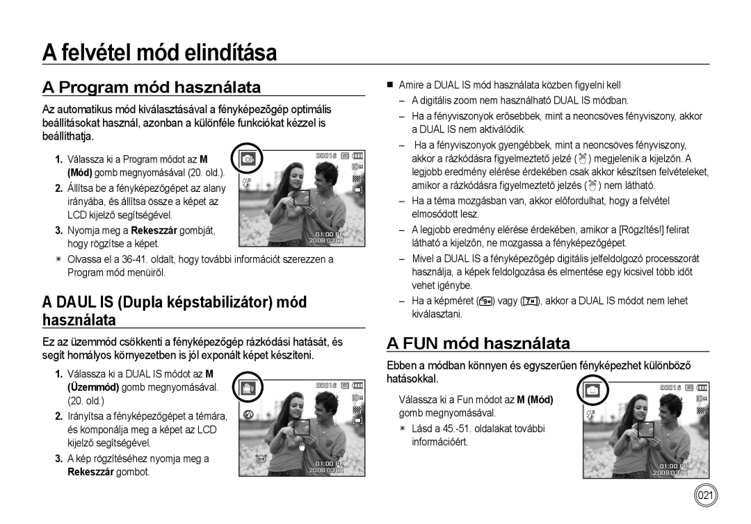 Samsung EC-I100ZGBA/E3 manual Program mód használata, Daul is Dupla képstabilizátor mód használata, FUN mód használata 