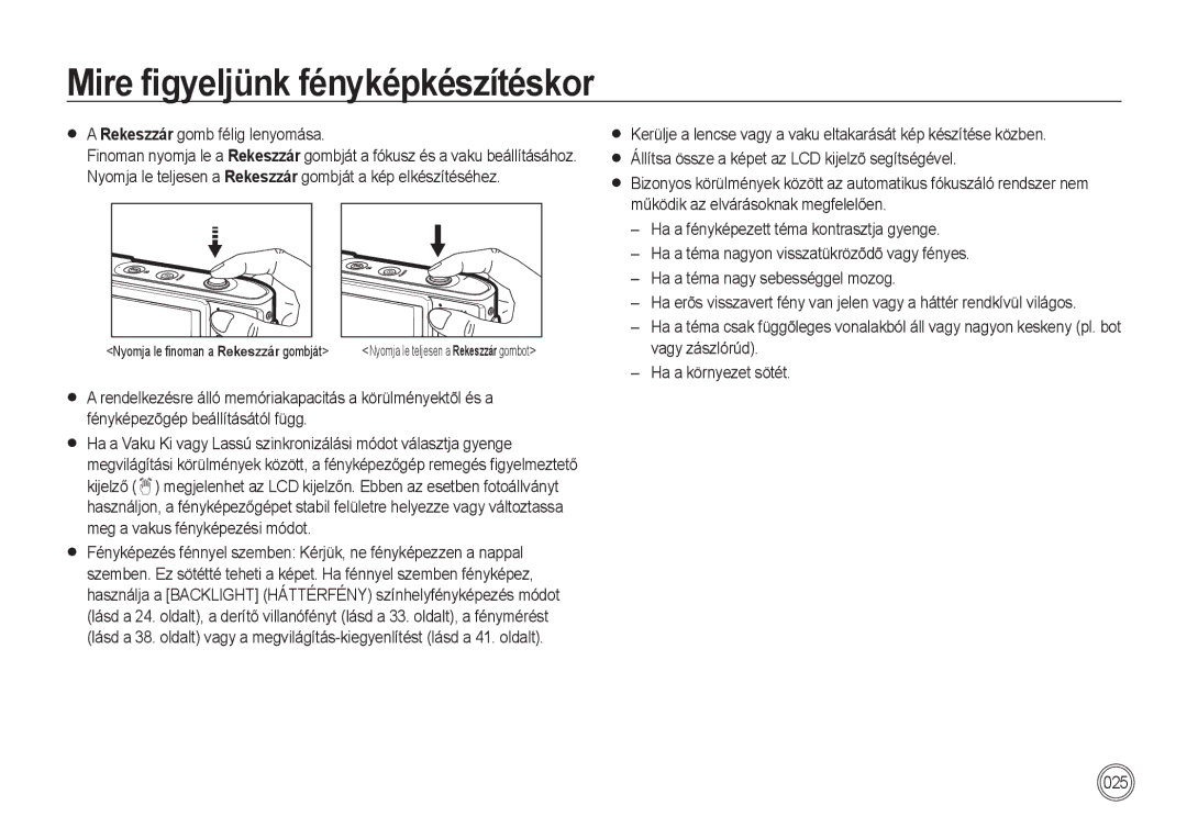 Samsung EC-I100ZRBA/E3, EC-I100ZGBA/E3, EC-I100ZSBA/FR Mire ﬁgyeljünk fényképkészítéskor, Rekeszzár gomb félig lenyomása 