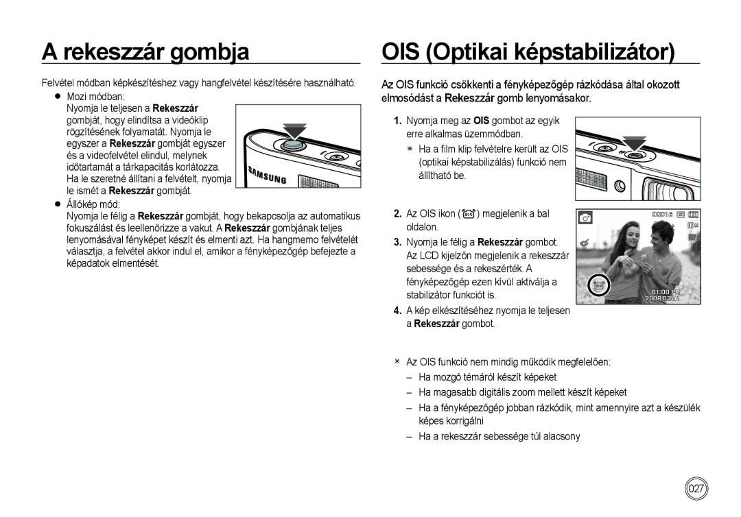 Samsung EC-I100ZBBA/E3 Rekeszzár gombja, Elmosódást a Rekeszzár gomb lenyomásakor, Mozi módban, Stabilizátor funkciót is 