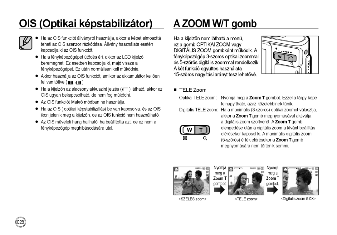 Samsung EC-I100ZRBA/FR OIS Optikai képstabilizátor a Zoom W/T gomb, 15-szörös nagyítási arányt tesz lehetővé Tele Zoom 