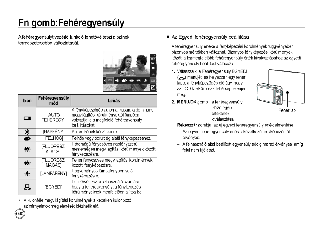 Samsung EC-I100ZSBA/IT, EC-I100ZGBA/E3, EC-I100ZSBA/FR manual Fn gombFehéregyensúly, Az Egyedi fehéregyensúly beállítása 