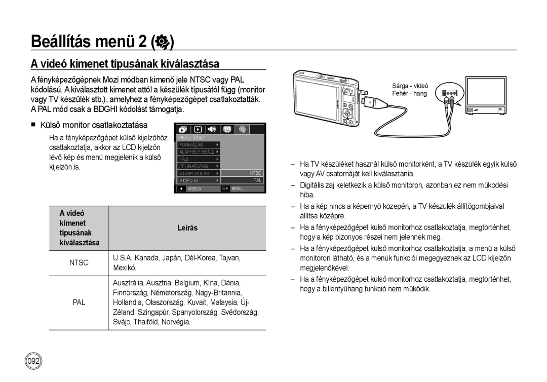 Samsung EC-I100ZBBA/FR, EC-I100ZGBA/E3, EC-I100ZSBA/FR Videó kimenet típusának kiválasztása, Külső monitor csatlakoztatása 