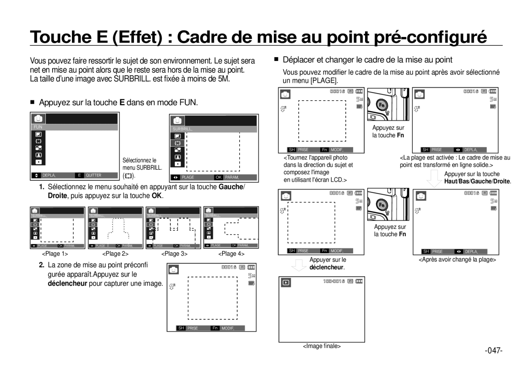 Samsung EC-I100ZGBA/E3 manual Touche E Effet Cadre de mise au point pré-conﬁguré, 047, La zone de mise au point préconﬁ 