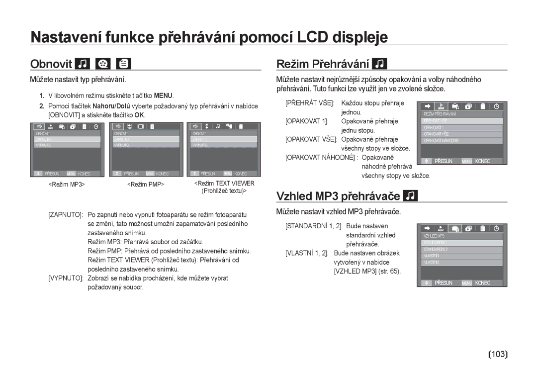 Samsung EC-I100ZSBA/E3, EC-I100ZABA/E3 Obnovit, Režim Přehrávání, Vzhled MP3 přehrávače, Můžete nastavit typ přehrávání 