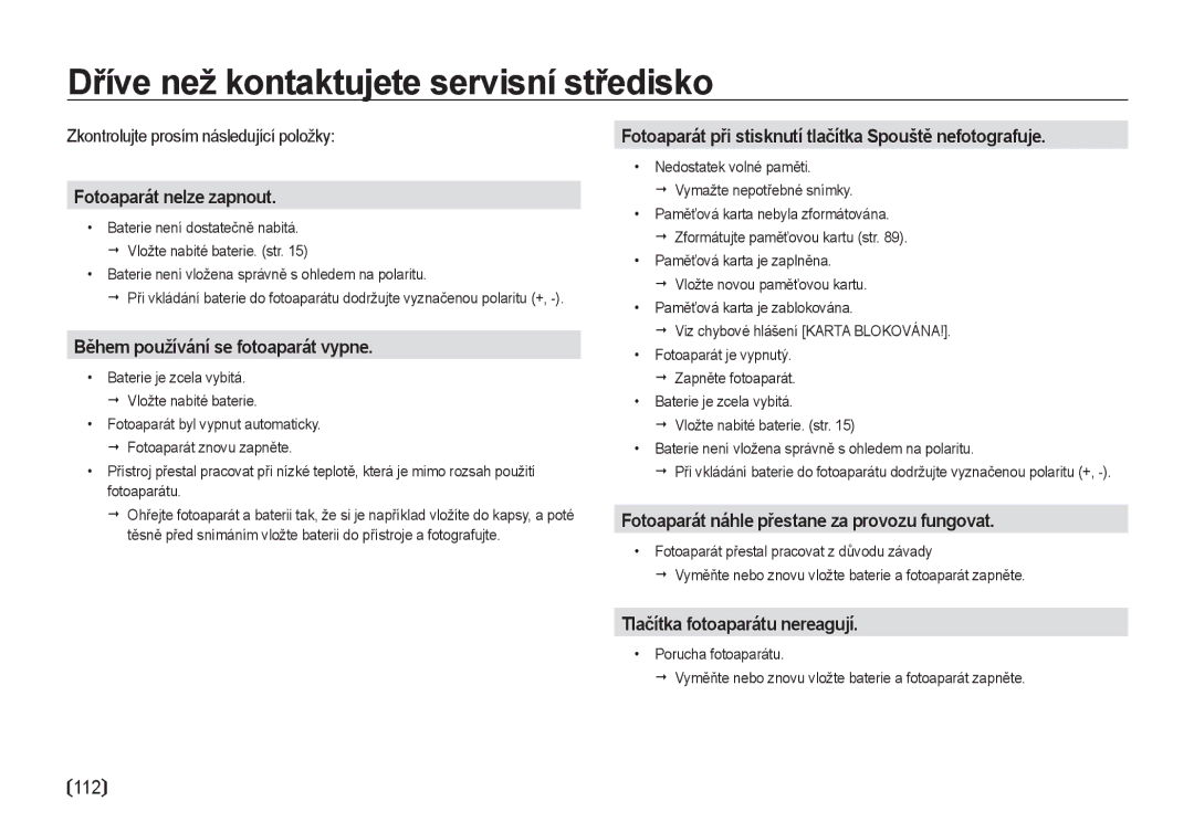 Samsung EC-I100ZABA/E3, EC-I100ZSBA/E3 Dříve než kontaktujete servisní středisko, Zkontrolujte prosím následující položky 