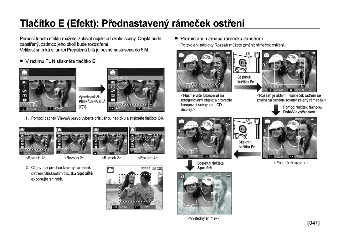 Samsung EC-I100ZSBA/E3 manual Tlačítko E Efekt Přednastavený rámeček ostření, Přemístění a změna rámečku zaostření 