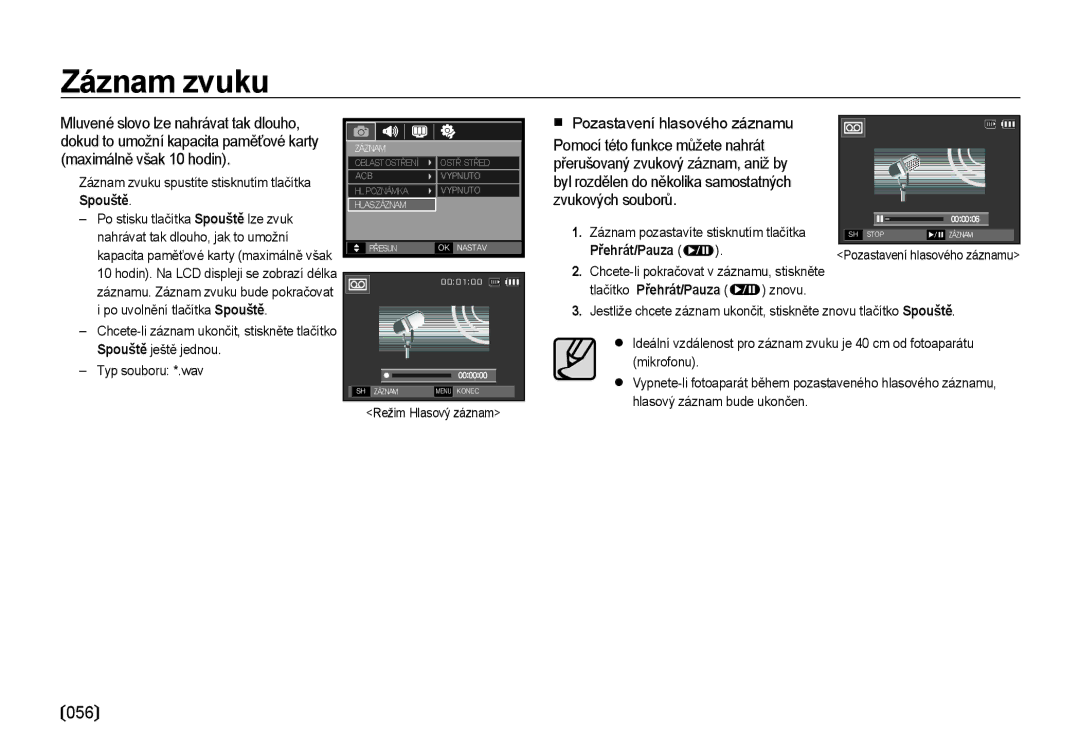 Samsung EC-I100ZABA/E3 Záznam zvuku, Přehrát/Pauza, Po uvolnění tlačítka Spouště, Spouště ještě jednou, Typ souboru *.wav 