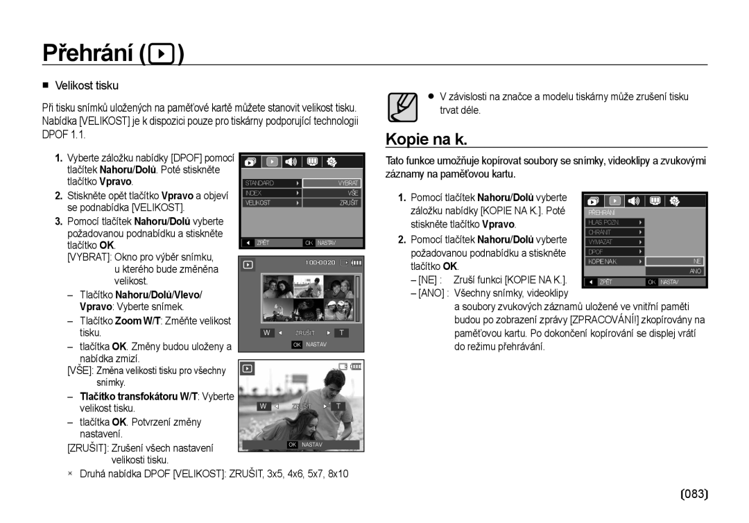 Samsung EC-I100ZSBA/E3 manual Kopie na k, Tlačítko transfokátoru W/T Vyberte velikost tisku, Stiskněte tlačítko Vpravo 