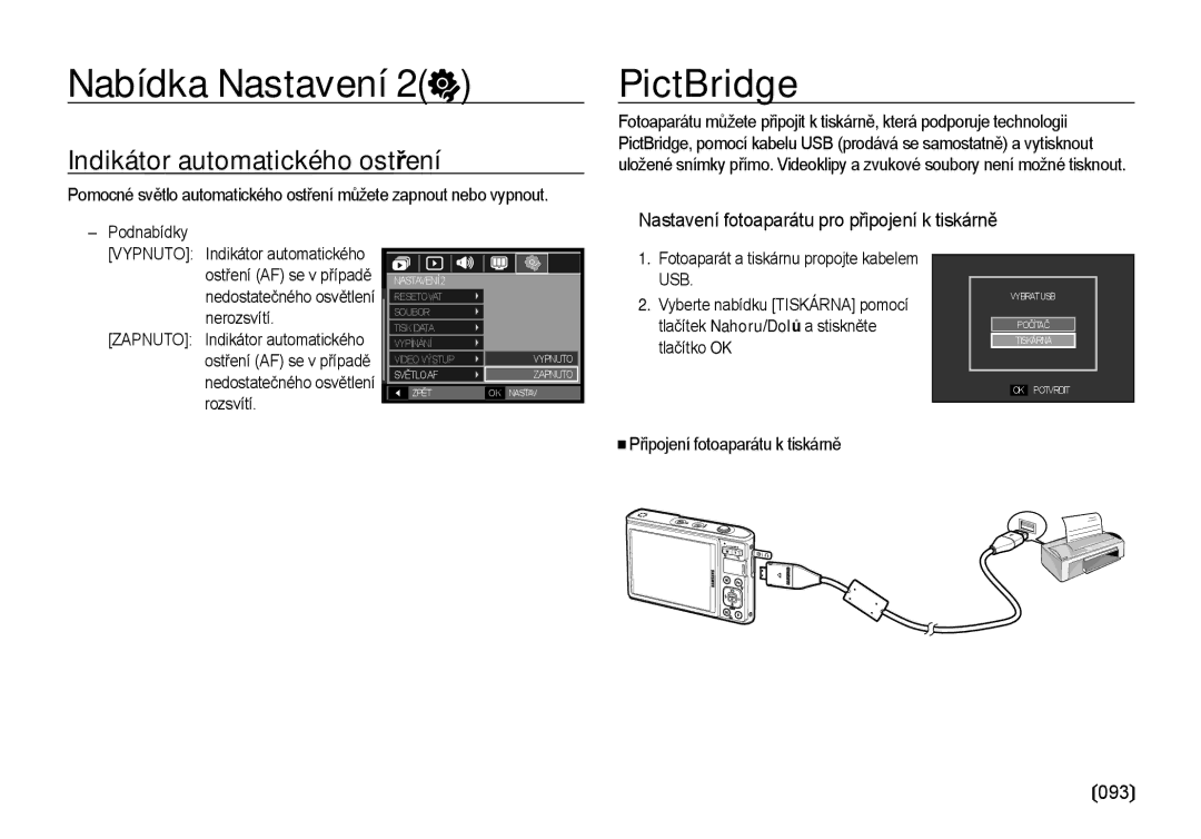 Samsung EC-I100ZSBA/E3, EC-I100ZABA/E3 manual Indikátor automatického ostření, Připojení fotoaparátu k tiskárně 