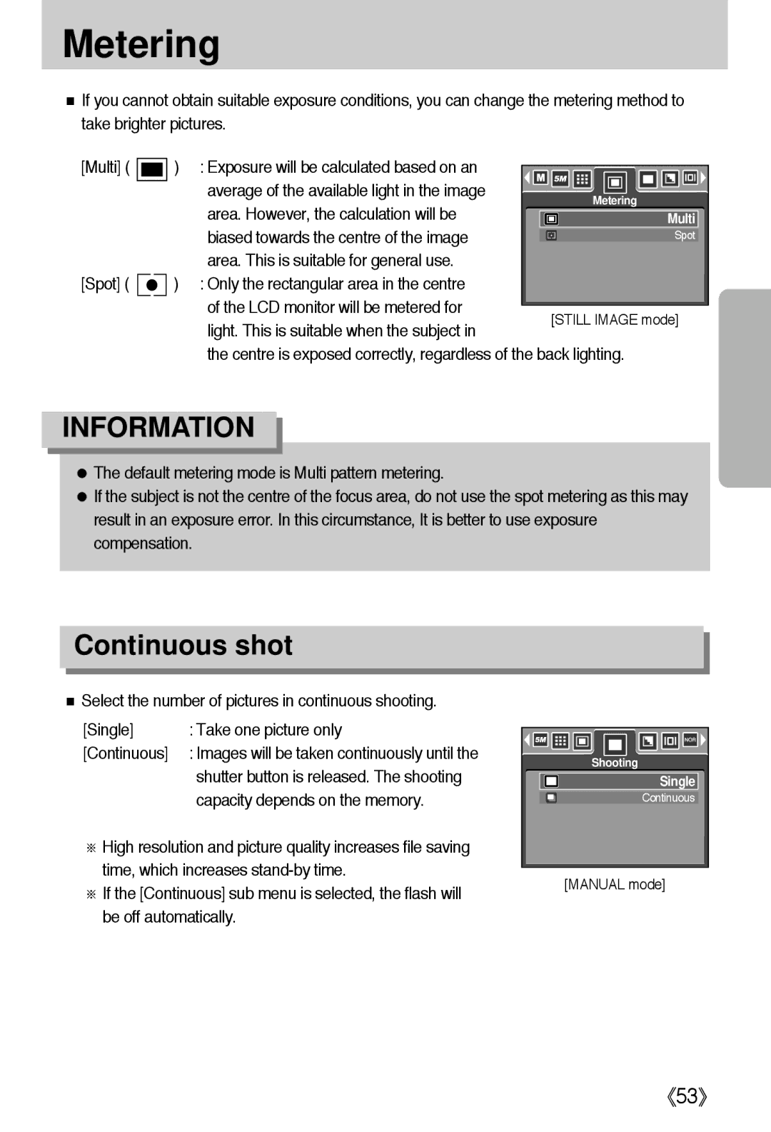 Samsung EC-I5ZZZSBB/GB Metering, Continuous shot, Area. However, the calculation will be, Capacity depends on the memory 