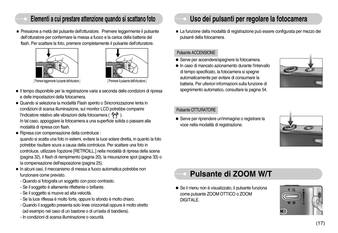 Samsung EC-I6ZZZBBB/DE, EC-I6ZZZBBB/E1 Pulsante di Zoom W/T, Elementi a cui prestare attenzione quando si scattano foto 