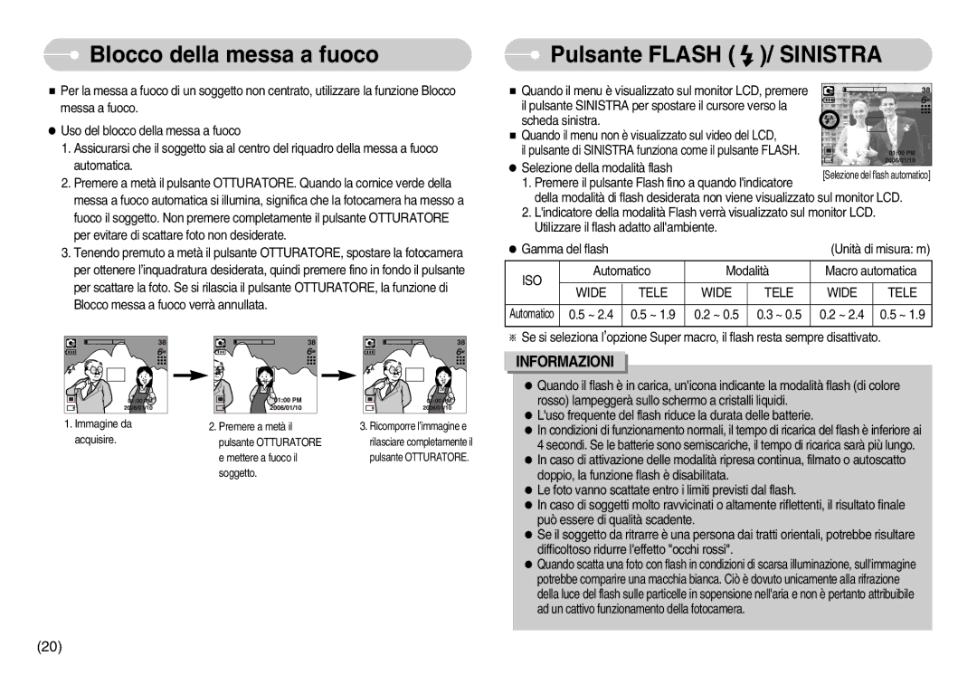 Samsung EC-I6ZZZBBB/E1 Blocco della messa a fuoco, Pulsante Flash / Sinistra, Iso, Automatico Modalità Macro automatica 