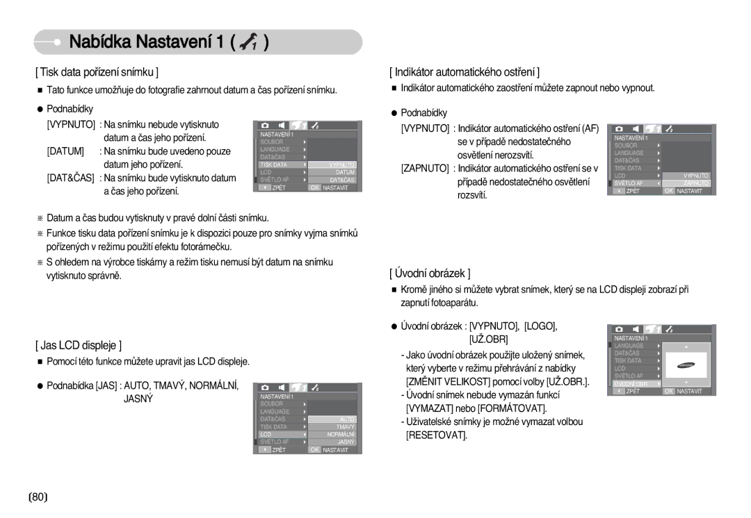 Samsung EC-I70ZZSBA/DE manual Tisk data poﬁízení snímku, Indikátor automatického ostﬁení, Úvodní obrázek, Jas LCD displeje 