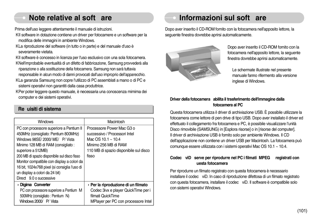 Samsung STC-I70G, EC-I70ZZSBA/E1, EC-I70ZZSBA/DE, EC-I70ZZBBA/E1, STC-I70S Informazioni sul software, Requisiti di sistema 