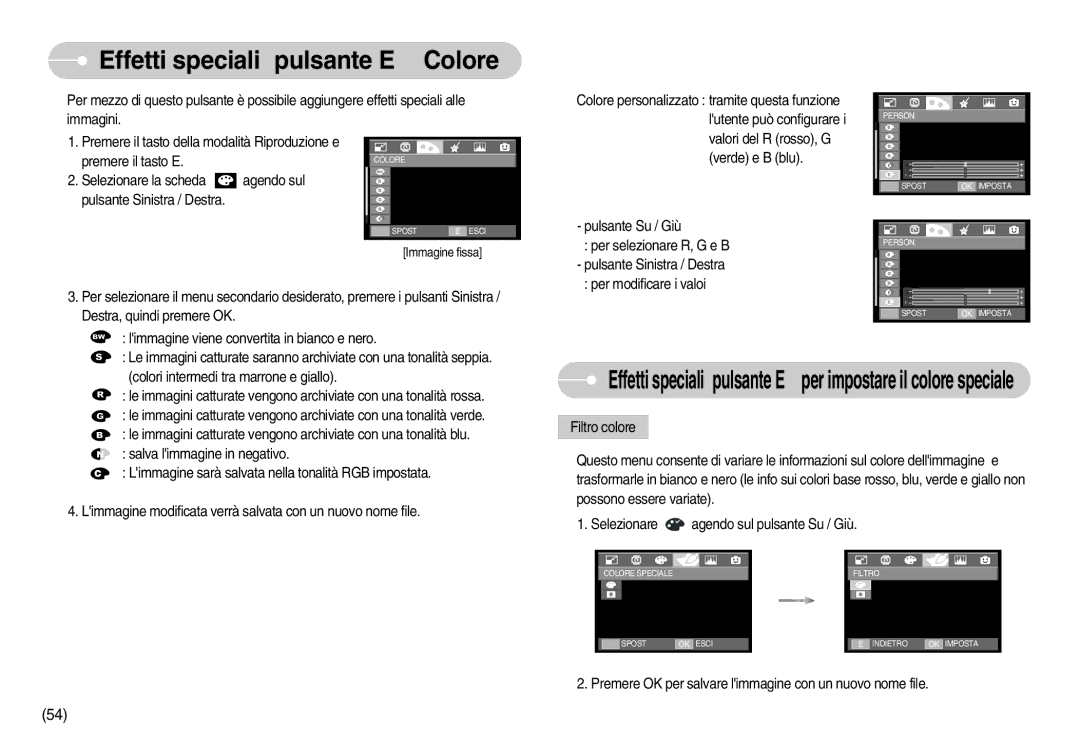 Samsung STC-I70B, EC-I70ZZSBA/E1, EC-I70ZZSBA/DE, EC-I70ZZBBA/E1 manual Effetti speciali pulsante E Colore, Premere il tasto E 