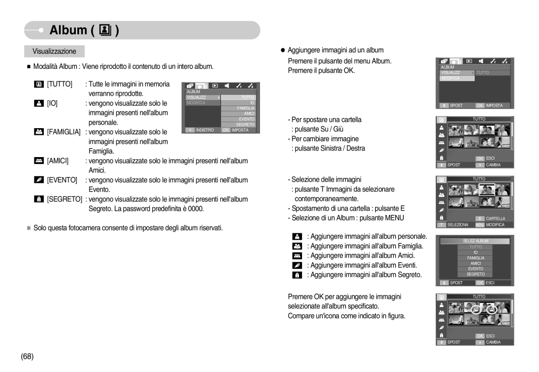 Samsung EC-I70ZZPBA/IT, EC-I70ZZSBA/E1, EC-I70ZZSBA/DE, EC-I70ZZBBA/E1, STC-I70S manual Album, Tutto, Famiglia, Amici, Evento 