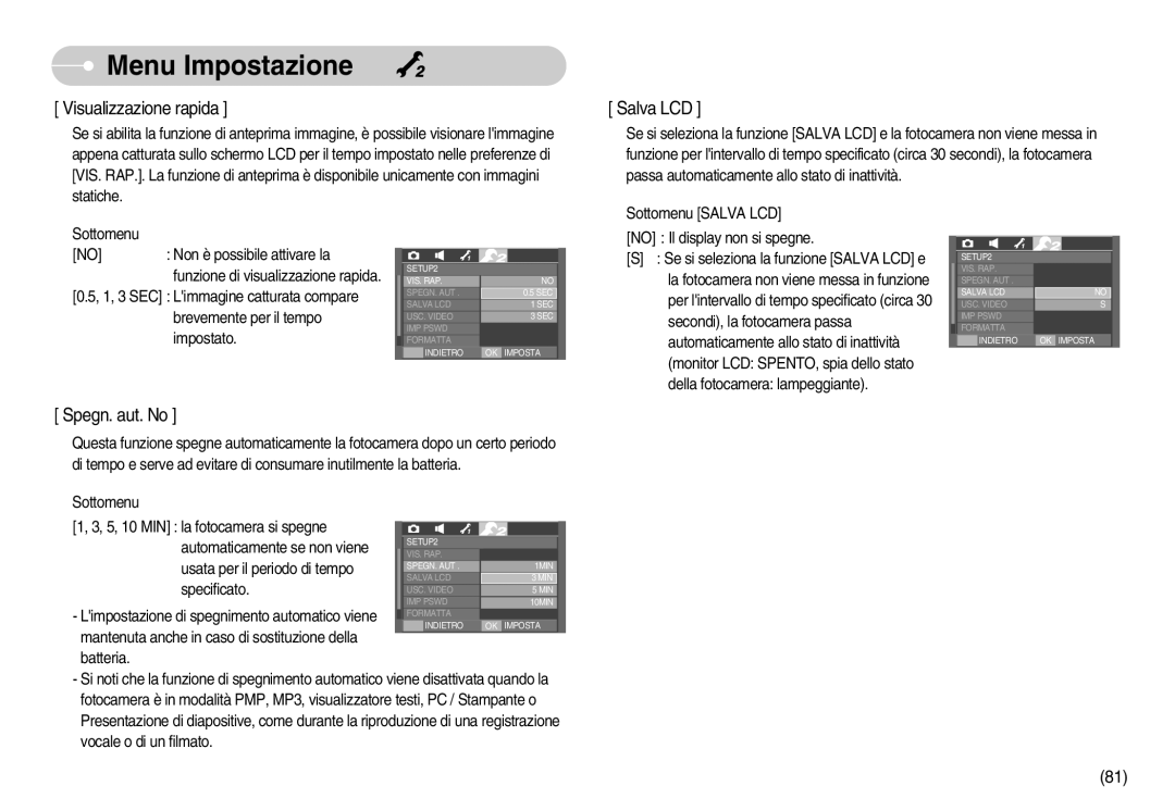 Samsung EC-I70ZZPBB/IT, EC-I70ZZSBA/E1, STC-I70S Automaticamente se non viene, Usata per il periodo di tempo, Specificato 