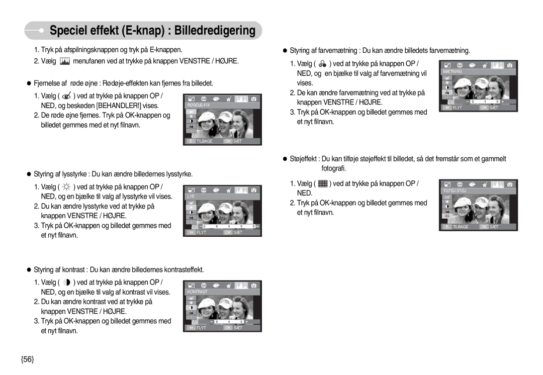 Samsung EC-I70ZZPBB/E2, EC-I70ZZSBC/E2, EC-I70ZZPBC/E2, EC-I70ZZBBC/E2 manual Speciel effekt E-knap Billedredigering, Ned 